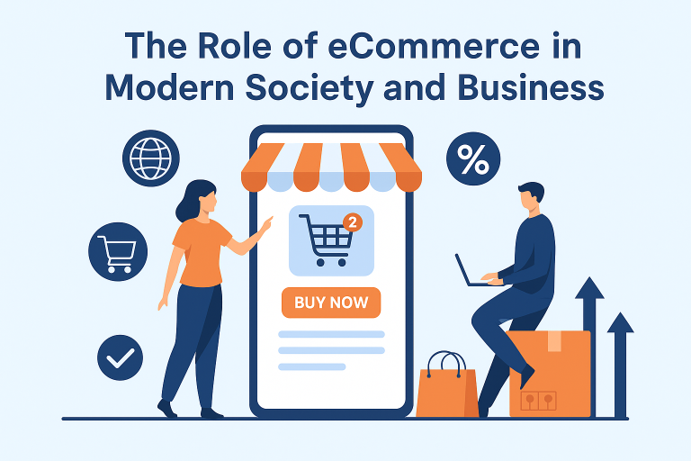 The Role of eCommerce in Modern Society and Business